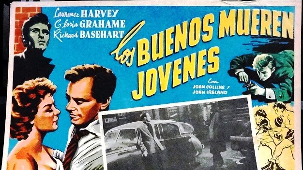Buenos Set of three (3) posters for the film "Los Buenos Mueren Jovenes" with Laurence Harvey, Gloria Grahame and Richard...